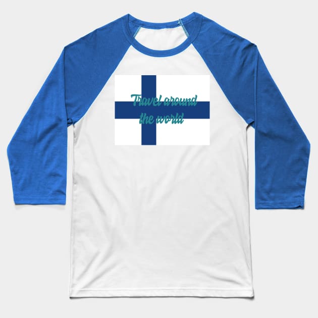 Travel Around the World - Finland Baseball T-Shirt by Byntar